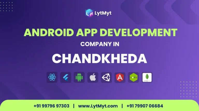 Android App Development Comapany Chandkheda